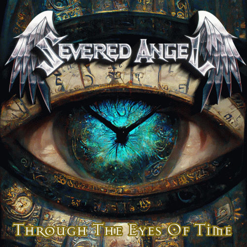 Severed Angel : Through the Eyes of Time